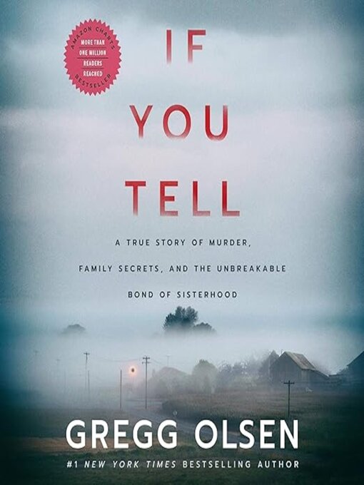 Title details for If You Tell by Gregg Olsen - Available